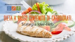 Dieta A basso Contenuto di Carboidrati (Low-Carb)